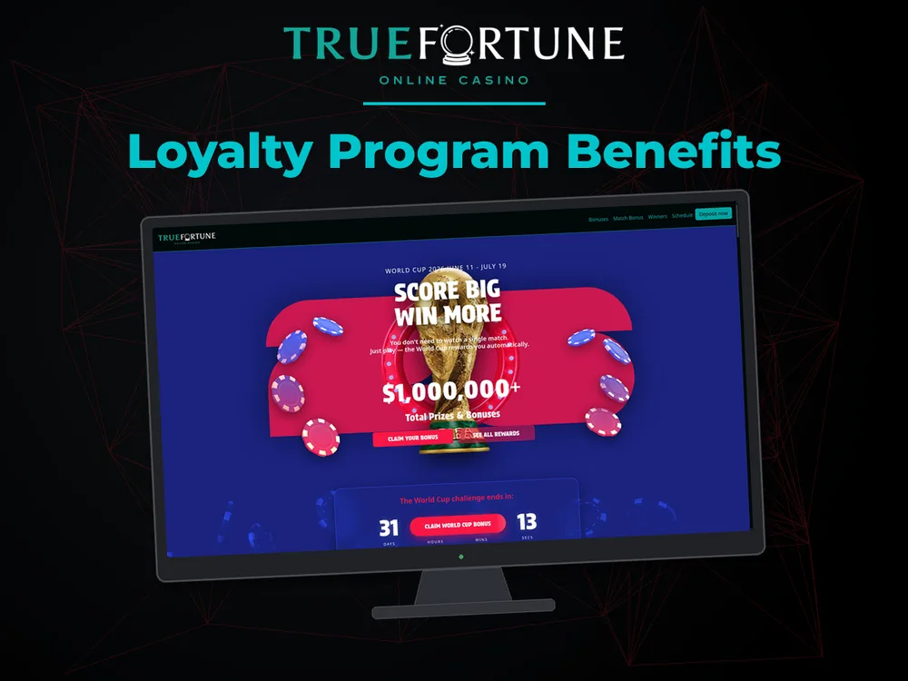 True Fortune casino - Loyalty Program Benefits